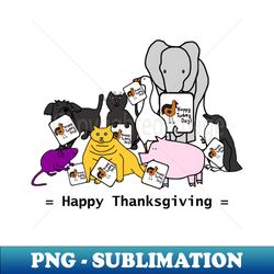 Cute Animals Say Happy Thanksgiving Turkey Day - High-Quality PNG Sublimation Download