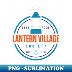 Light Dana Point Lantern Village Society - Sublimation-Ready PNG File
