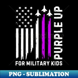 Purple Up For Military Kids Military Child Month - PNG Sublimation Digital Download