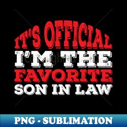 Funny Favorite Son-in-low Gift idea - Aesthetic Sublimation Digital File