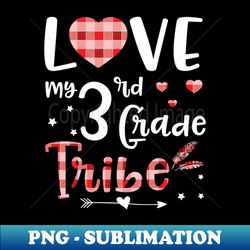 Teacher Students Seniors Love My 3rd Grade Tribe Happy First Day Of School - PNG Transparent Digital Download File for S