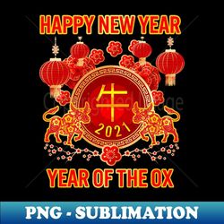 2021 Year Of The Ox HapChinese New Year Ox Zodiac - Premium PNG Sublimation File
