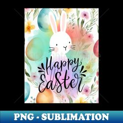 Happy Easter - Instant PNG Sublimation Download