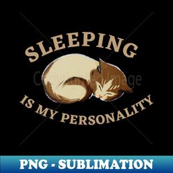Likely to Take a Nap, Sleeping Is My Personality Funny - Premium PNG Sublimation File
