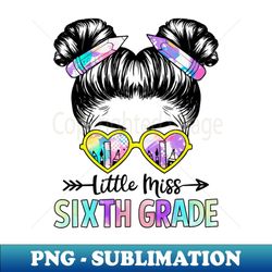 Little Miss Sixth Grade Girls Back To School Shirt Daughter - Premium Sublimation Digital Download