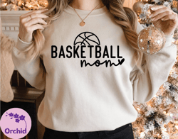 Basketball Mom Shirt, Basketball Mom Hoodie, Basketball Mom Sweater, Game Day Sweatshirt Basketball, Mothers Day Gift, S