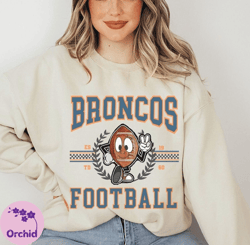 Trendy Vintage Crewneck Sweatshirt For Broncos Football Fan, Broncos Football Sweatshirt Hoodie, Broncos Football Game D