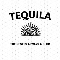 Tequila The Rest Is Always A Blur Svg, Font Svg
