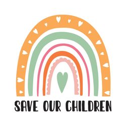 save our children human trafficking awareness rainbow gateway svg, autism svg, save our children svg, human trafficking