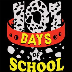 101 Days Of School,101 Dalmatians Svg, 101 Dalmation Svg, Dalmatians,101 Days Svg, Teacher Svg,101 Clipart, Back To Scho