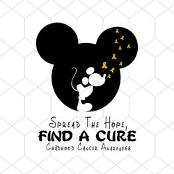 Mickey Shirt Svg, Spread The Hope Find A Cure Childhood Cancer Awareness Shirt Svg,Disney Shirts Cricut, Silhouette Came