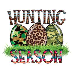 Hunting Season Eggs Png Sublimation Happy Easter Bunny Png File