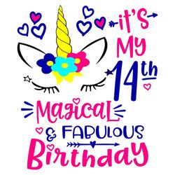 My 14th Magical Birthday Svg, Birthday Svg, 14th Birthday Svg, Unicorn Svg, Magical Svg, Fabulous Svg, Birthday Gifts, B
