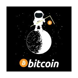 Bitcoin To The Moon Crypto Astronaut Svg, Trending Svg, Bitcoin Svg, Moon Svg, Crypto Svg, Astronaut Svg, Funny Bitcoin
