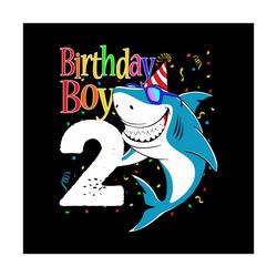 2nd Birthday Boy Svg, Birthday Svg, Birthday Gift, Birthday Boy Svg, 2nd Birthday Svg, 2 Years Old Svg, Toddler Boy Svg,