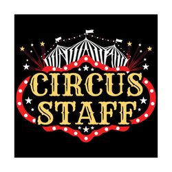Circus Staff Svg, Birthday Svg, Circus Staff Svg, Birthday Party Svg, Event Staff Svg, Vintage Circus Themed Svg, Party