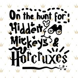 Hunting for Hidden Mickeys SVG, Hand Lettered SVG, Disney SVG, Mickey Mouse Svg, Hidden Mickey Hunt Disney Svg, Disney S