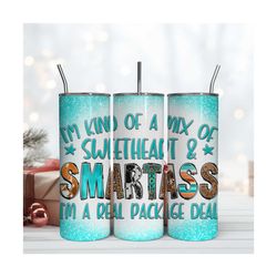 Westen Im Kind Of A Mix Of Sweetheart And Smartass 20oz Tumbler Digital Download Png