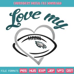 Love My Philadelphia Eagles Embroidery Design File