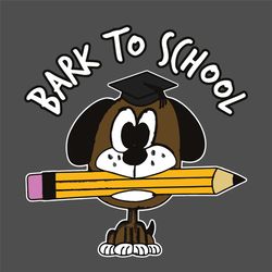 Bark To School Svg, Back To School Svg, Dog Svg, Dog Student Svg, Pencil Svg, Bark Svg, Cute Dog Svg, Bachelor Hat Svg,