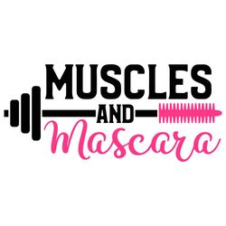 Muscles And Mascara Svg, Trending Svg, Coffee Girl Svg, Mascara Svg, Muscles Svg, Gym Girl Svg, Fitness Girl Svg, Makeup