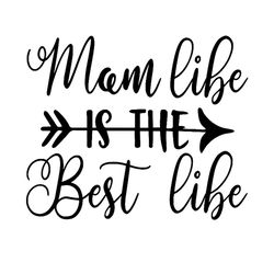 Mom Life Is The Best Life svg, Family Svg, Mom life Vector, Mom life Quote Vector, Mom life Quote Svg, Mom Gift Svg, Mom