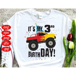 Its My 3rd Birthday Svg, Birthday Svg, Monster Truck Svg, Birthday Gift Svg, Truck Gift Svg, Truck Lovers Svg, Birthday