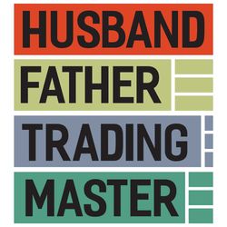Husband Father Trading Master svg, Father svg, father gift, father shirt, husband svg, husband gift, husband shirt, fami