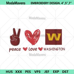 Peace Love Washington Commanders Embroidery Design File Download