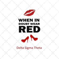 When in doubt wear red svg, Delta sigma theta sorority SVG