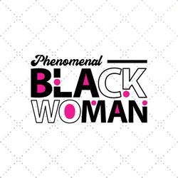 Phenomenal black woman Svg, Melanin Svg, Afro Girl Svg, Black Girl svg