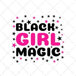 Black girl magic Svg, Melanin Svg, Afro Girl Svg, Black Girl svg, Black Women svg