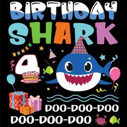 Birthday Shark 4 Years Old Svg, Birthday Svg, Baby Shark Svg, Shark Svg, 4th Birthday Svg, 4 Years Old Shark, Birthday S