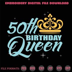 50th Birthday Queen Svg, Birthday Svg, 50th Birthday Svg, 50th Bday Queen Svg, Birthday Queen Svg, Queen Birthday Svg, Q