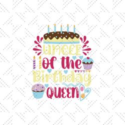 Uncle of the birthday queen Svg, Birthday Svg, Happy Birthday Svg, Birthday Cake Svg