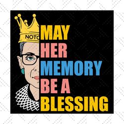 May Her Memory Be A Blessing Svg,Notorious Rbg Svg,Ruth Bader Ginsburg Svg,Feminist Shirt, Ruth Bader Ginsburg Shirt,Vin