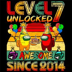 Level 7 Svg, Birthday Svg, Unlocked Svg, Awesome Svg, Since 2014 Svg, Among Us Svg, Among Us Game, Crewmates Svg, Among