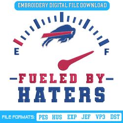 Fueled By Haters Buffalo Bills Embroidery Design File
