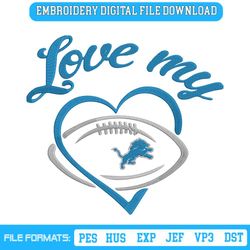 Love My Detroit Lions Embroidery Design File Download