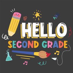 Hello Second Grade Svg, Trending Svg, Hello School Svg, School Svg, Second Grade Svg, 2nd Grade Svg, Pen Svg, Pencil Svg