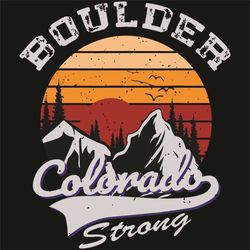 Boulder Colorado Strong Svg, Trending Svg, Boulder Svg, Colorado Strong Svg, Colorado Svg, Colorado Love, Vintage Svg, S