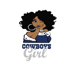 Cowboys Girl Svg, Sport Svg, Dallas Cowboys Svg, NFL Team Svg, NFL Cowboys Svg, Black Girl Svg, Cowboys Power Svg, NFL L