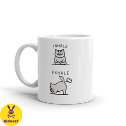 Funny Inhale Exhale Cat Mug,Funny Mug,Cat Lover Gift,Gift For Her,Cat Gift,Yoga Teacher Gift,Yoga Coffee Mug,birthday Gi