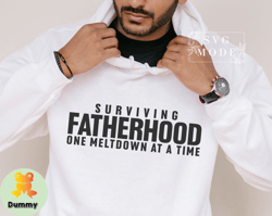 Surviving Fatherhood Shirt, Funny Dad TShirt, Dad TShirt, Father TShirt, Fathers Day TShirt, Dad Quote TShirt, Dad TShir