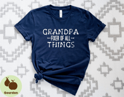 Fixer Of All The Things Tshirt, Gift For Grandpa Papa, Mechanic Handyman Shirt, Fathers Day Gift