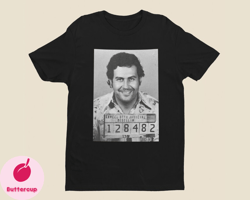 Pablo Escobar Shirt  7 Colors Available  Unisex Mens Womens Cotton Tee