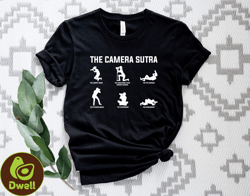 the camera sutra shirt, camera lover gift tee, photographer shirt, photography shirt, camera photographer shirt, gift fo