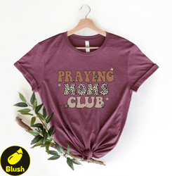 Praying Moms Club Shirt, Moms Club Tee, Praying Mother Tee, Girl Mom Shirt, Mommy Shirt, Gift for Mom, Mothers Day,Mom S