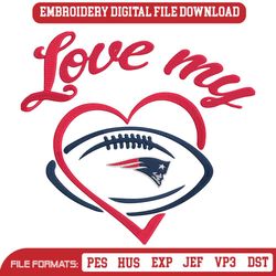 Love My New England Patriots Embroidery Design File Download