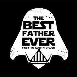 The Best Father Ever svg, Family Svg, Starwars Svg, Happy Fathers Day SVg, Fathers Day Svg, Daddy Svg, Gift For Dad Svg,